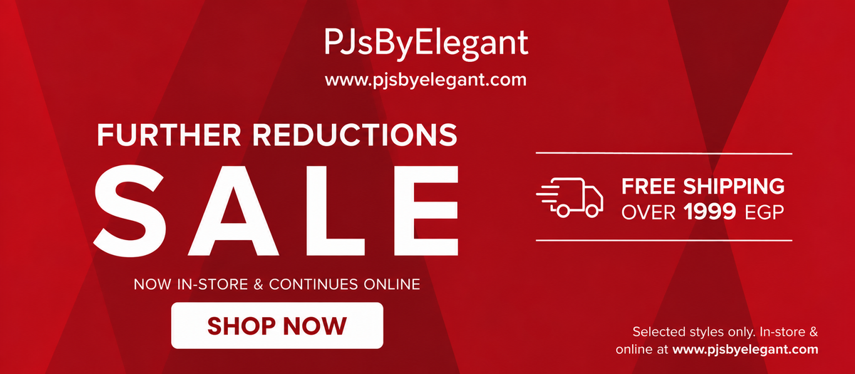PJsByElegant Further Reductions Sale. Free shipping over 1999 EGP. Shop now.